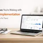 7 Mistakes You're Making with GA4 Implementation (and How to Fix Them)